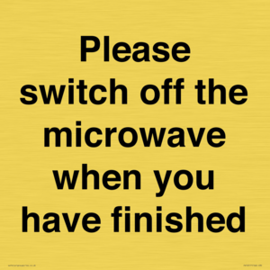 Please switch off the microwave when you have finished
